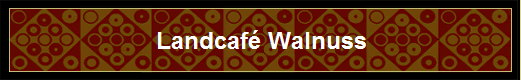 Landcafé Walnuss